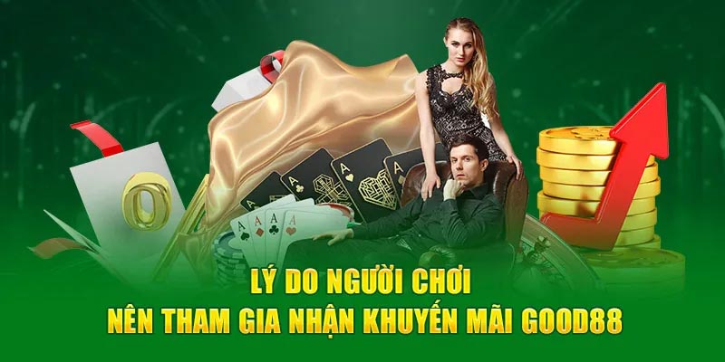 Những chương trình khuyến mãi đặc sắc từ nhà cái Good88